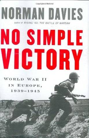 No Simple Victory: World War II in Europe, 1939-1945