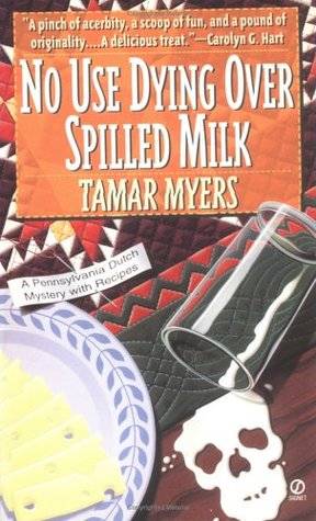 No Use Dying Over Spilled Milk