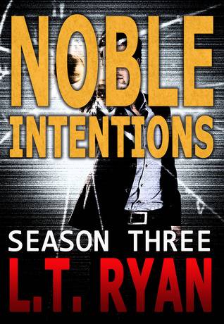 Noble Intentions: Season Three