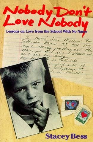 Nobody Don't Love Nobody: Lessons on Love from the School With No Name