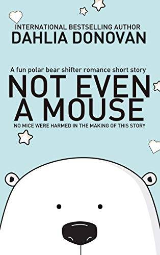 Not Even A Mouse: A Christmas Shifter Story