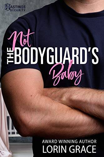 Not the Bodyguard's Baby: Sweet Bodyguard Romance