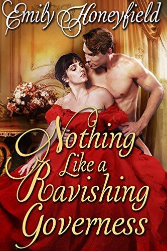 Nothing Like a Ravishing Governess: A Historical Regency Romance Book