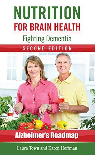Nutrition for Brain Health: Fighting Dementia (Second Edition)
