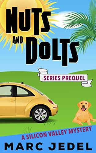 Nuts and Dolts: A Silicon Valley Mystery Prequel Novella