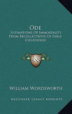 Ode: Intimations of Immortality from Recollections of Early Childhood