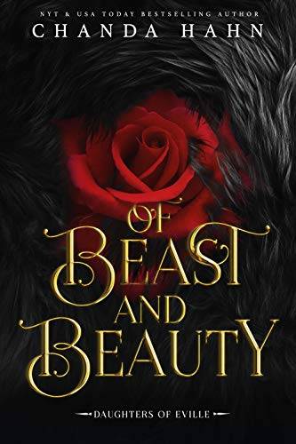 Of Beast and Beauty: A Beauty and the Beast Retelling