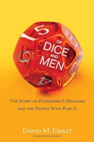 Of Dice and Men: The Story of Dungeons & Dragons and The People Who Play It