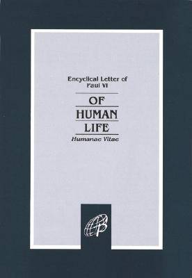 Of Human Life: Humanae Vitae