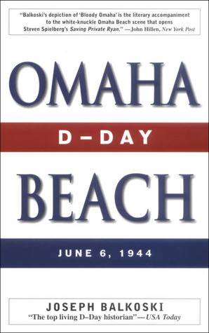 Omaha Beach: D-Day, June 6, 1944