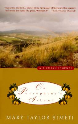 On Persephone's Island: A Sicilian Journal