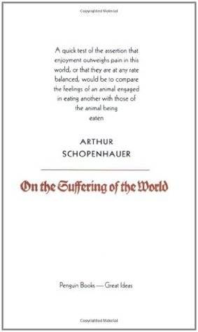 On the Suffering of the World (Penguin Great Ideas)