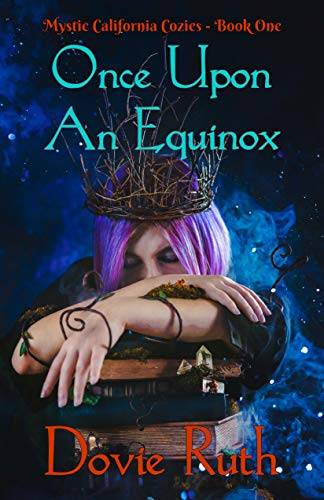 Once Upon An Equinox: A Dark Paranormal Cozy Mystery Novella