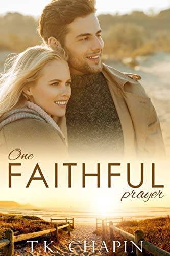 One Faithful Prayer: A Going Back Home Romance