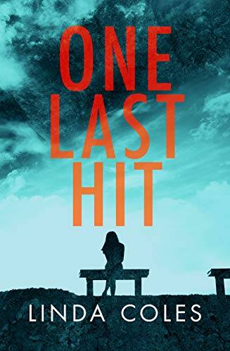 One Last Hit: A British suspense novel crammed with crime and family drama.