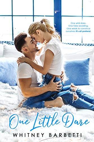 One Little Dare: a fake marriage romance