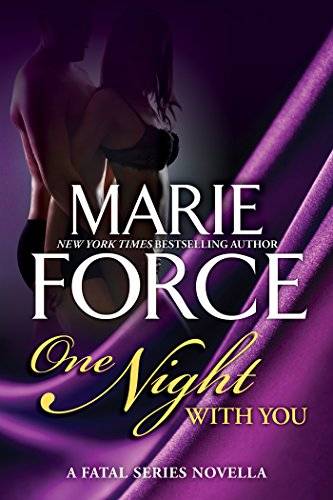 One Night With You: A Fatal Series Prequel Novella