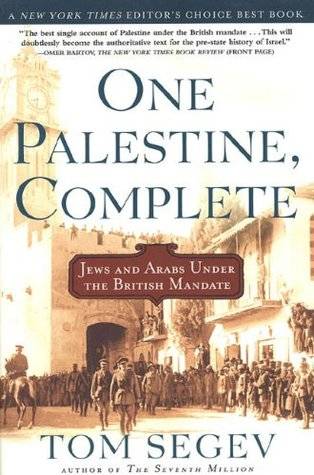 One Palestine, Complete: Jews and Arabs Under the British Mandate