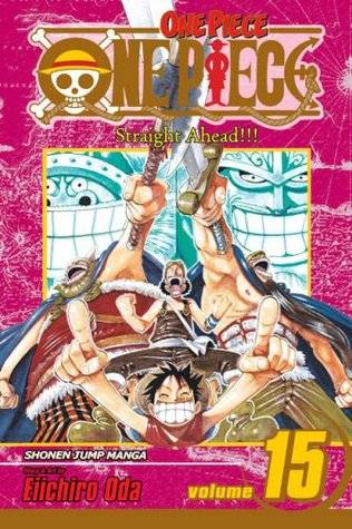 One Piece, Volume 15: Straight Ahead!