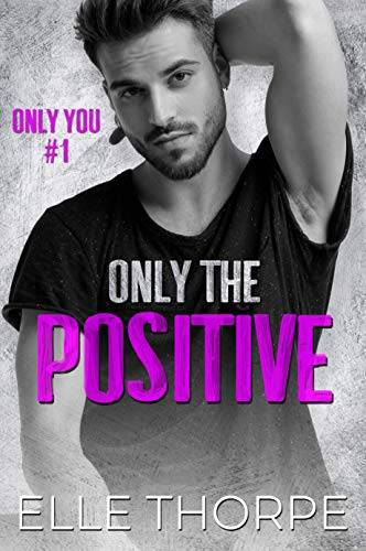 Only the Positive (Only You)