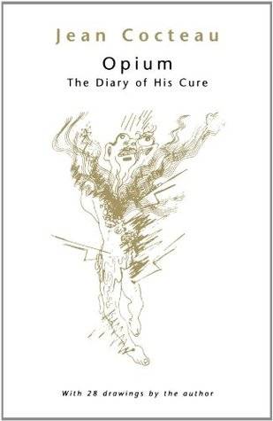 Opium: The Diary of His Cure