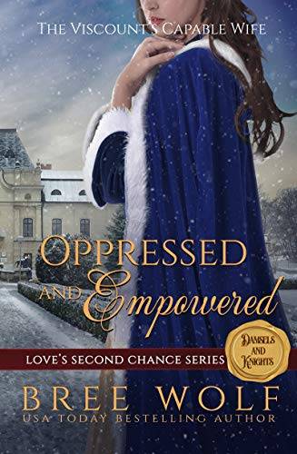 Oppressed & Empowered: The Viscount's Capable Wife (A Regency Christmas Romance)