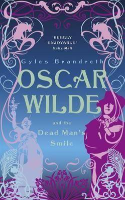 Oscar Wilde and the Dead Man's Smile