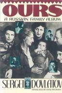 Ours: A Russian Family Album