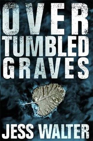 Over Tumbled Graves