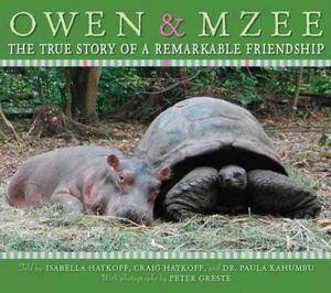 Owen and Mzee: The True Story of a Remarkable Friendship