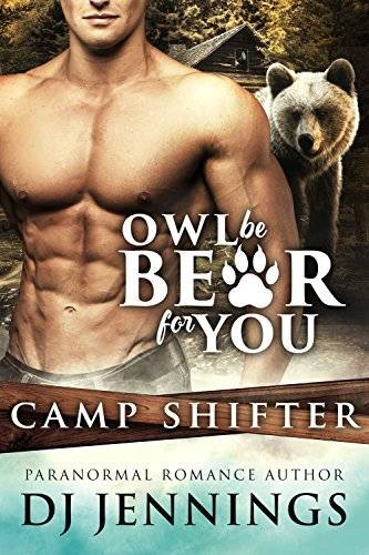 Owl Be Bear For You: Big Misunderstanding Fated Mates Romantic Comedy