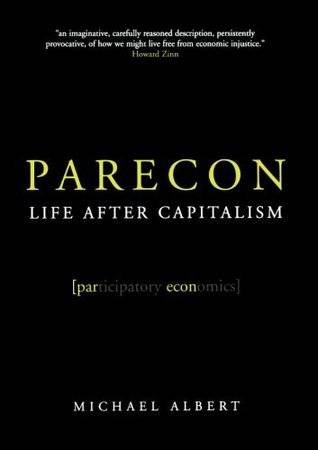 Parecon: Life After Capitalism