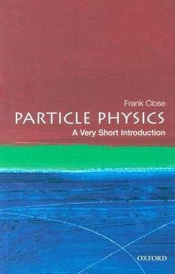 Particle Physics: A Very Short Introduction