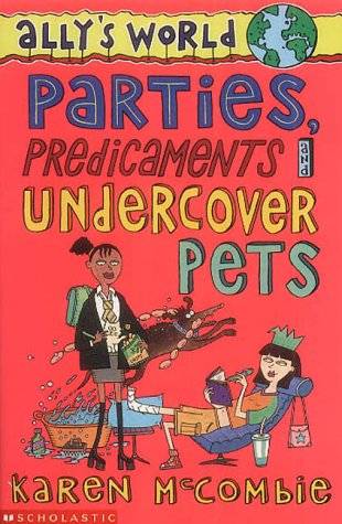 Parties, Predicaments and Undercover Pets