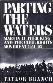 Parting the Waters: Martin Luther King and the Civil Rights Movement 1954-63