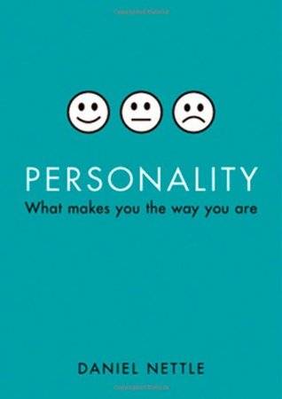 Personality: What Makes You the Way You Are