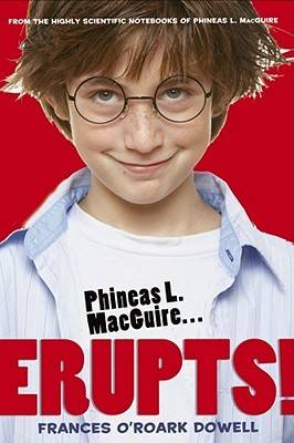 Phineas L. MacGuire . . . Erupts!: The First Experiment