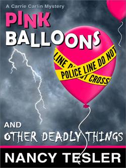 Pink Balloons and Other Deadly Things