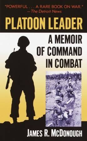 Platoon Leader: A Memoir of Command in Combat