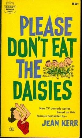 Please Don't Eat the Daisies