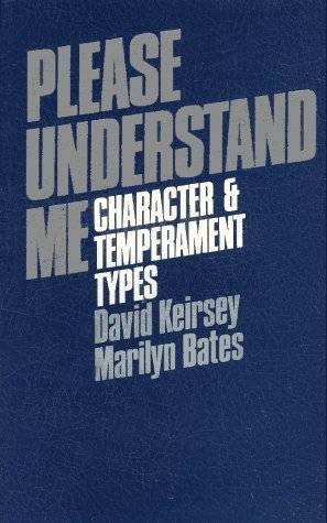 Please Understand Me: Character and Temperament Types