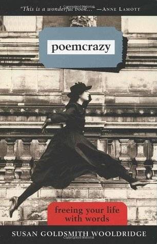 Poemcrazy: Freeing Your Life with Words