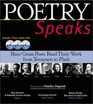 Poetry Speaks: Hear Great Poets Read Their Work from Tennyson to Plath [with 3 CDs]