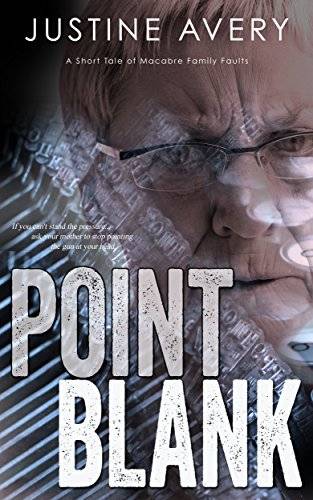 Point Blank: A Short Tale of Macabre Family Faults