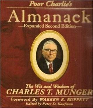 Poor Charlie's Almanack: The Wit and Wisdom of Charles T. Munger