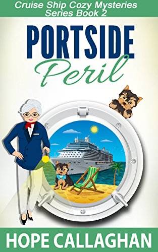 Portside Peril: A Cruise Ship Cozy Mystery