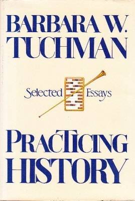 Practicing History: Selected Essays