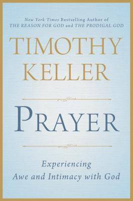 Prayer: Experiencing Awe and Intimacy with God