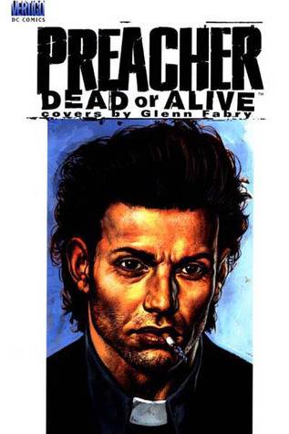 Preacher: Dead or Alive, the Collected Covers