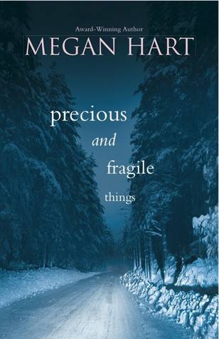Precious and Fragile Things